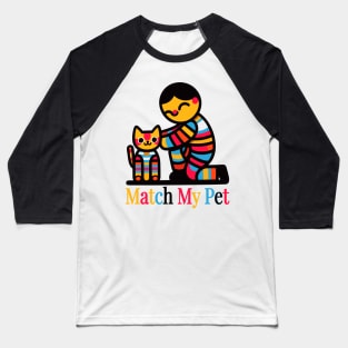 Match My Pet: Joyful Human-Cat Bonding Baseball T-Shirt